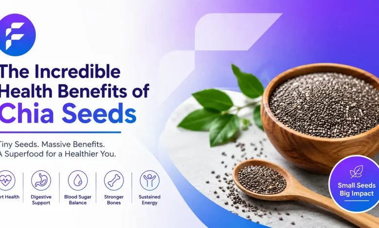 Health Benefits of Chia Seeds
