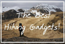 Gadgets you Need to Carry on Your Next Hiking