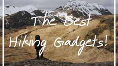 Gadgets you Need to Carry on Your Next Hiking