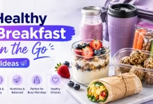Healthy Breakfast on the Go Ideas
