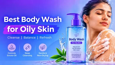 Best Body Wash for Oily Skin